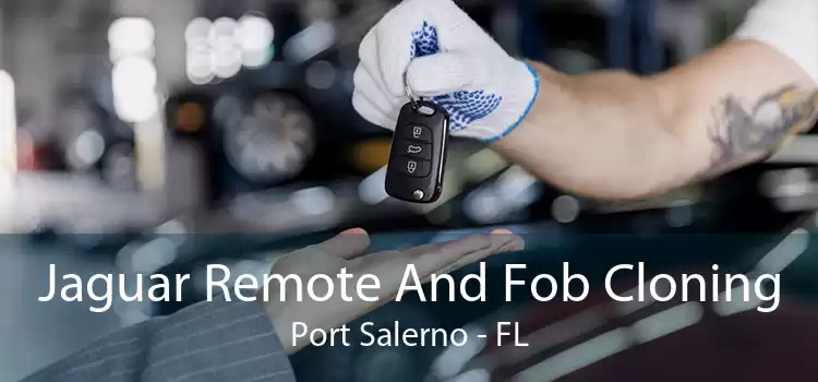 Jaguar Remote And Fob Cloning Port Salerno - FL