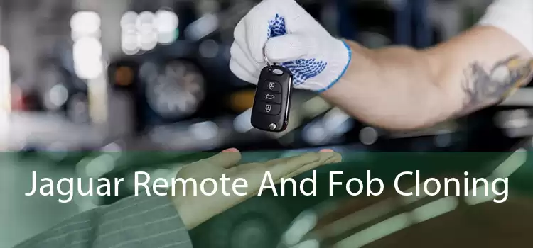 Jaguar Remote And Fob Cloning 
