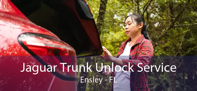 Jaguar Trunk Unlock Service Ensley - FL