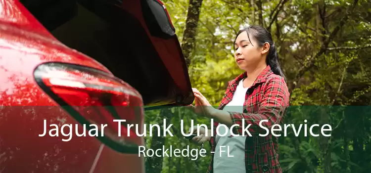 Jaguar Trunk Unlock Service Rockledge - FL