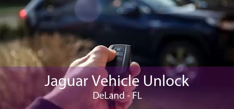 Jaguar Vehicle Unlock DeLand - FL