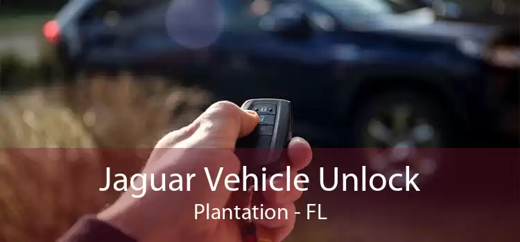 Jaguar Vehicle Unlock Plantation - FL