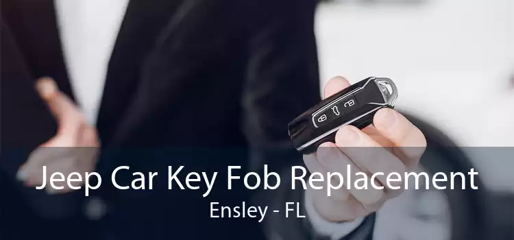 Jeep Car Key Fob Replacement Ensley - FL