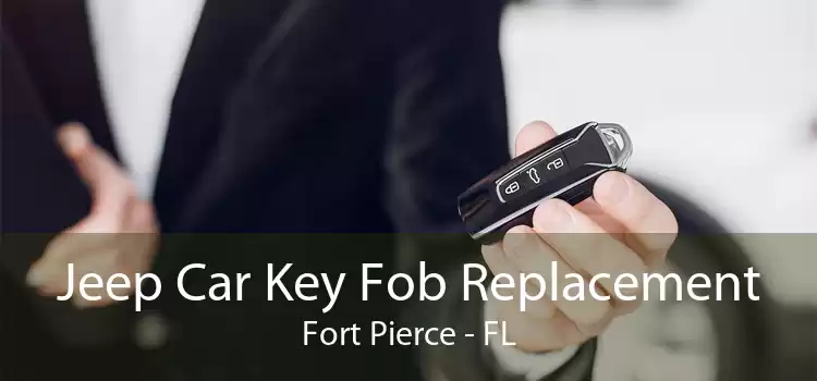 Jeep Car Key Fob Replacement Fort Pierce - FL