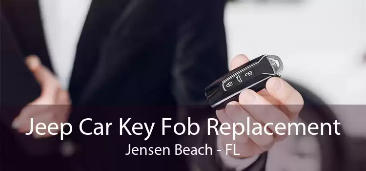 Jeep Car Key Fob Replacement Jensen Beach - FL