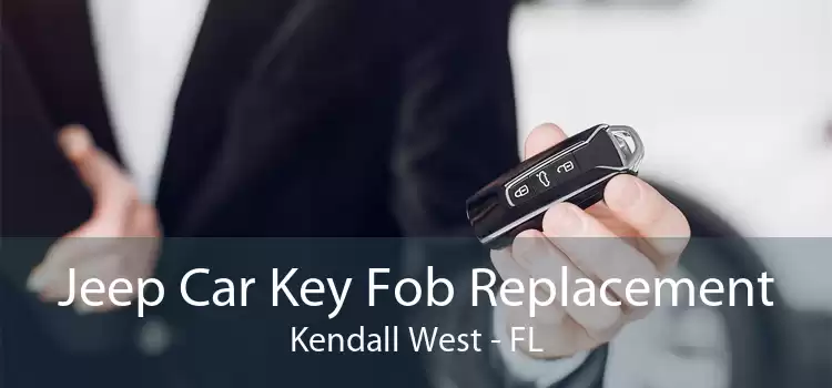 Jeep Car Key Fob Replacement Kendall West - FL