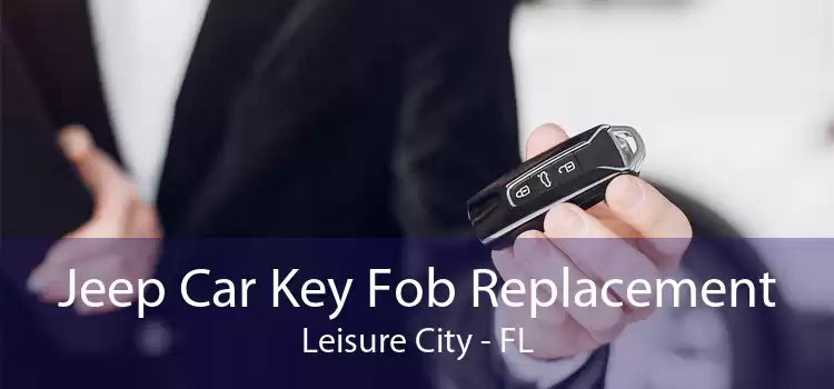 Jeep Car Key Fob Replacement Leisure City - FL