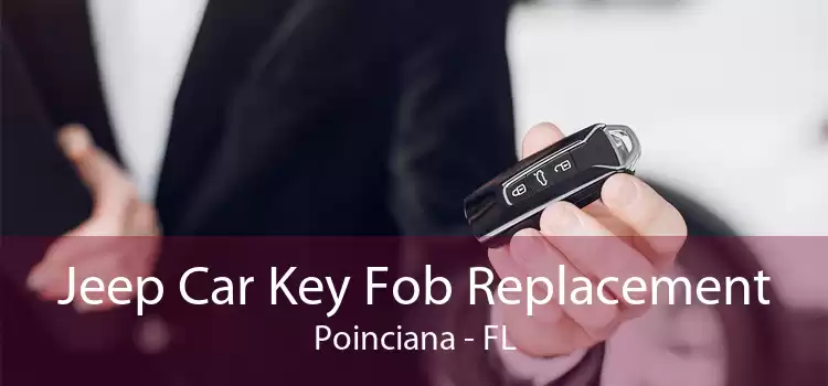 Jeep Car Key Fob Replacement Poinciana - FL
