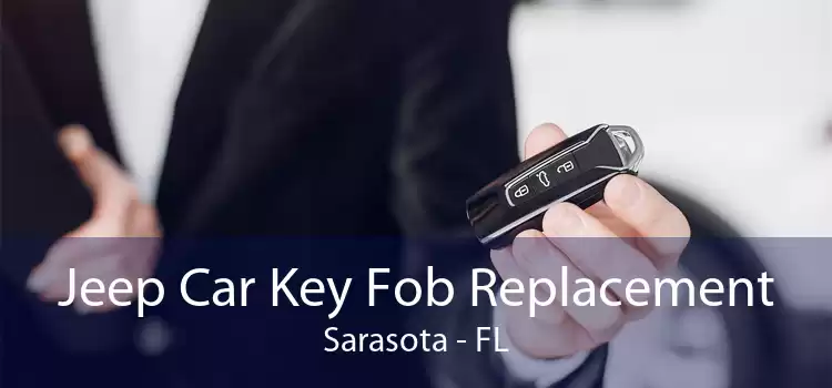 Jeep Car Key Fob Replacement Sarasota - FL