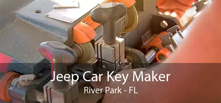 Jeep Car Key Maker River Park - FL