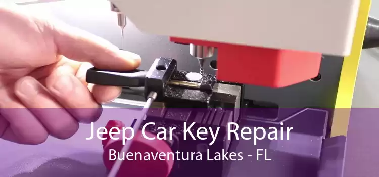 Jeep Car Key Repair Buenaventura Lakes - FL