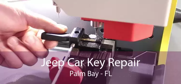 Jeep Car Key Repair Palm Bay - FL