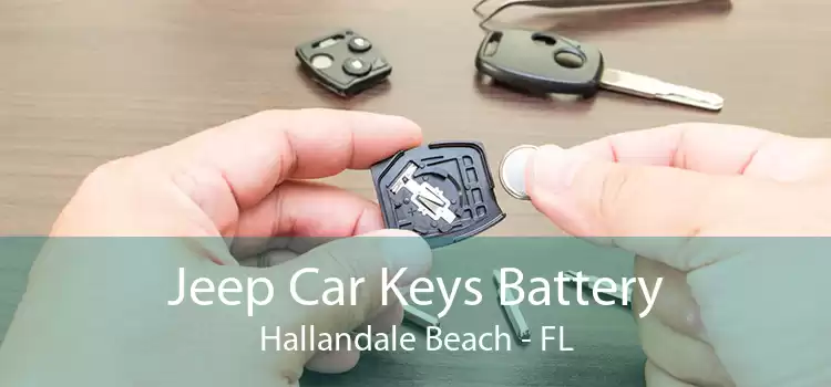 Jeep Car Keys Battery Hallandale Beach - FL