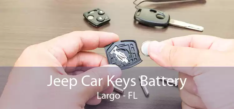 Jeep Car Keys Battery Largo - FL