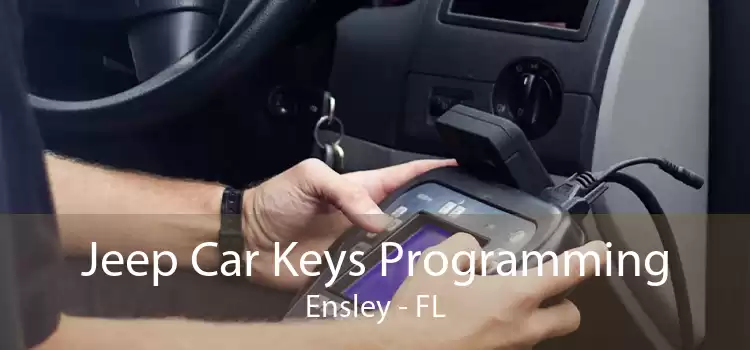 Jeep Car Keys Programming Ensley - FL