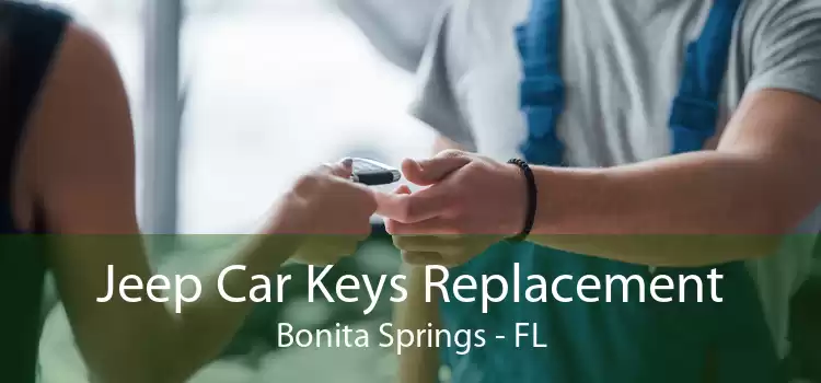 Jeep Car Keys Replacement Bonita Springs - FL