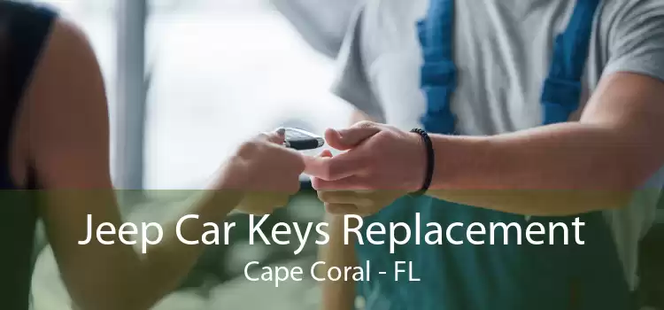 Jeep Car Keys Replacement Cape Coral - FL