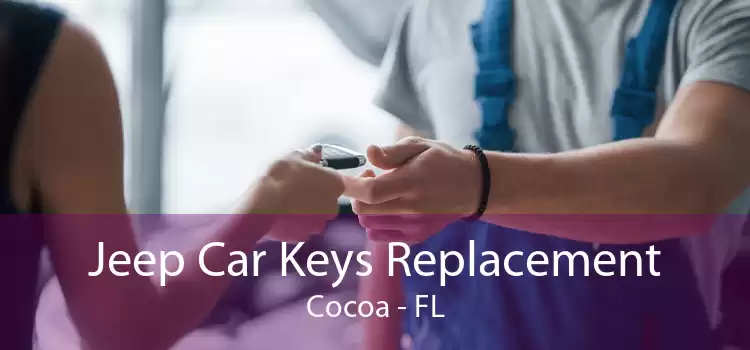 Jeep Car Keys Replacement Cocoa - FL