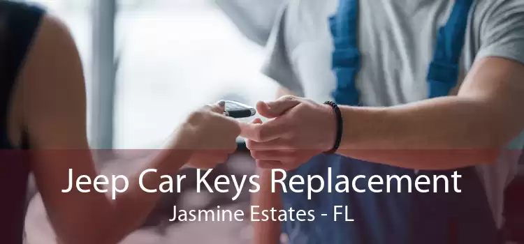 Jeep Car Keys Replacement Jasmine Estates - FL