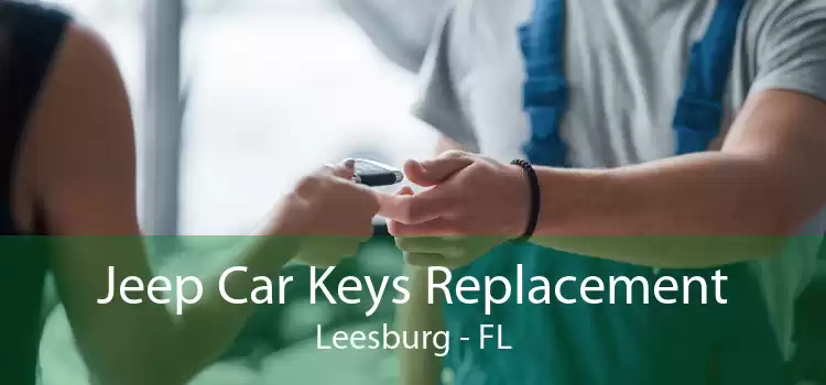 Jeep Car Keys Replacement Leesburg - FL