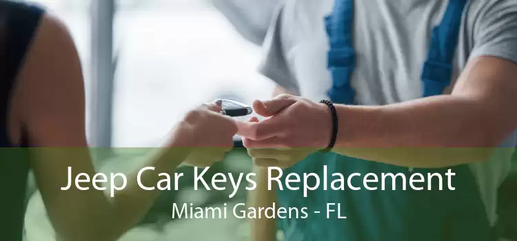 Jeep Car Keys Replacement Miami Gardens - FL