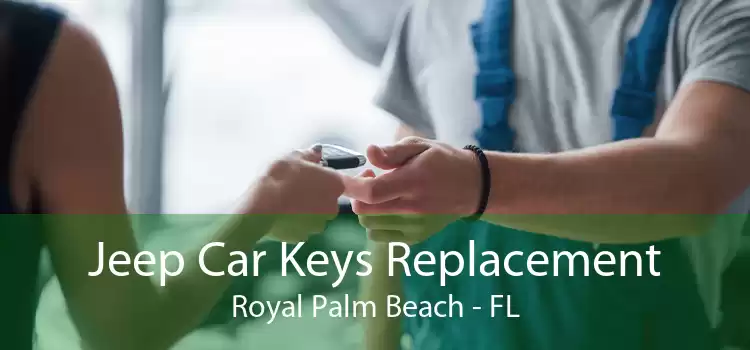 Jeep Car Keys Replacement Royal Palm Beach - FL