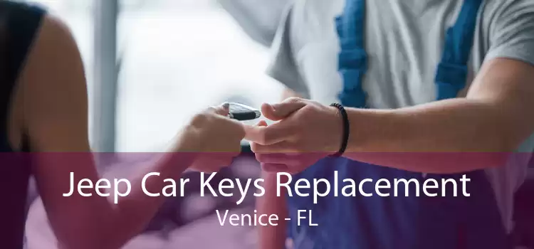 Jeep Car Keys Replacement Venice - FL