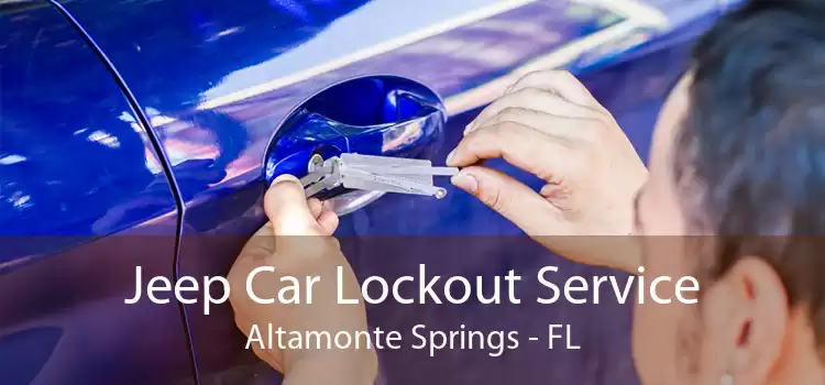Jeep Car Lockout Service Altamonte Springs - FL
