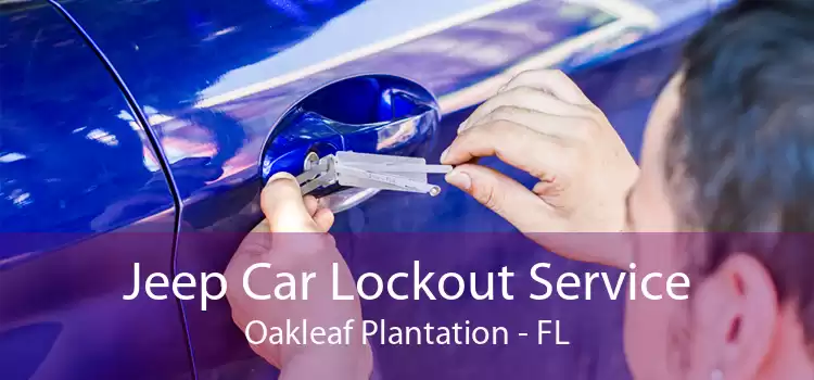 Jeep Car Lockout Service Oakleaf Plantation - FL