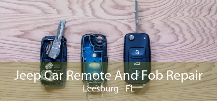 Jeep Car Remote And Fob Repair Leesburg - FL