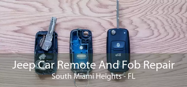 Jeep Car Remote And Fob Repair South Miami Heights - FL