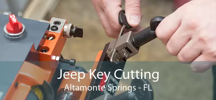 Jeep Key Cutting Altamonte Springs - FL