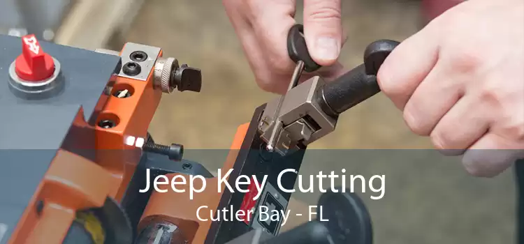 Jeep Key Cutting Cutler Bay - FL