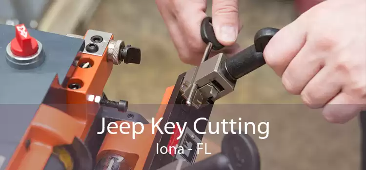 Jeep Key Cutting Iona - FL