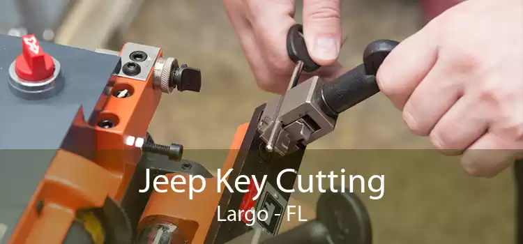 Jeep Key Cutting Largo - FL
