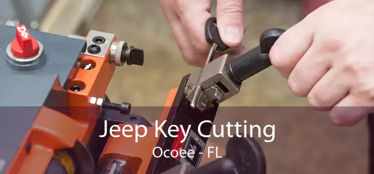 Jeep Key Cutting Ocoee - FL