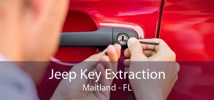Jeep Key Extraction Maitland - FL
