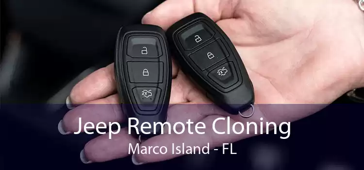 Jeep Remote Cloning Marco Island - FL