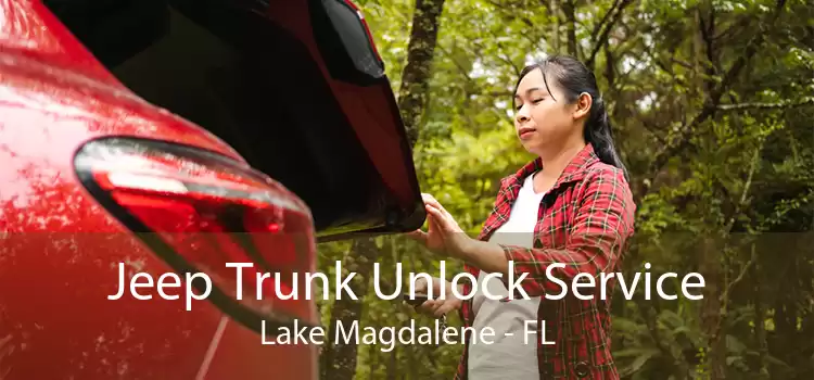 Jeep Trunk Unlock Service Lake Magdalene - FL