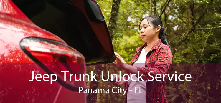 Jeep Trunk Unlock Service Panama City - FL