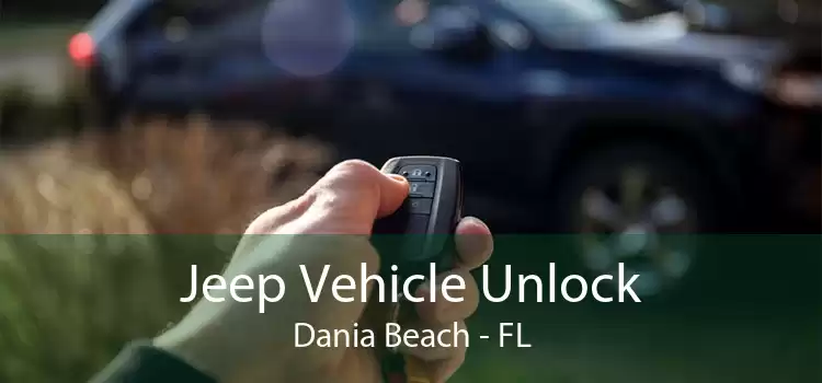Jeep Vehicle Unlock Dania Beach - FL