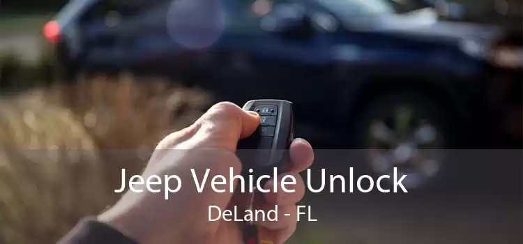 Jeep Vehicle Unlock DeLand - FL