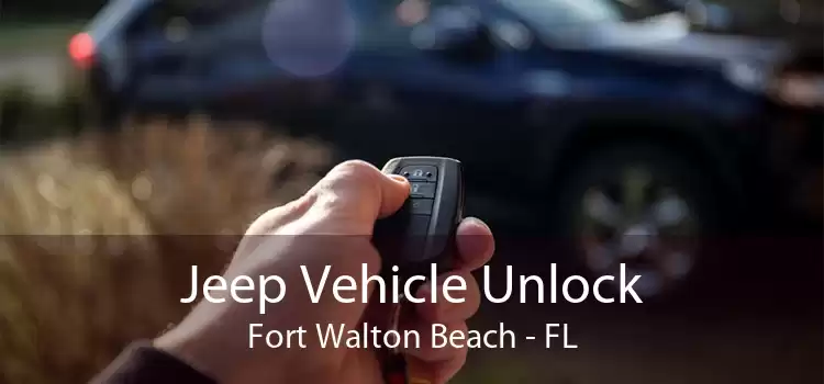 Jeep Vehicle Unlock Fort Walton Beach - FL