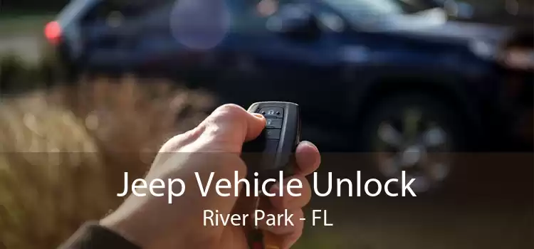 Jeep Vehicle Unlock River Park - FL