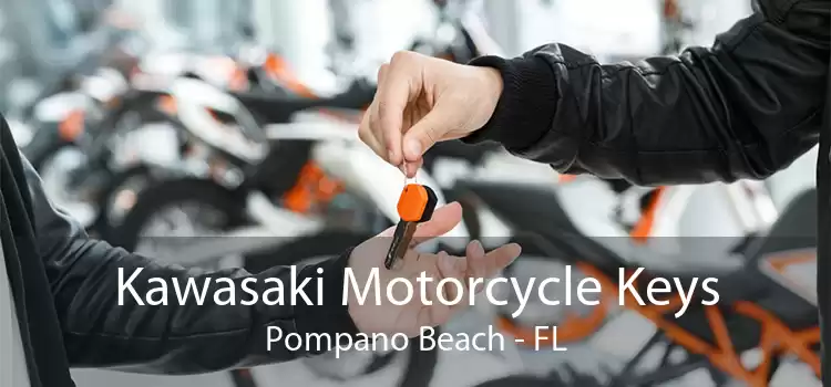 Kawasaki Motorcycle Keys Pompano Beach - FL