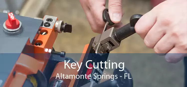 Key Cutting Altamonte Springs - FL