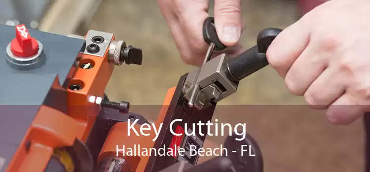 Key Cutting Hallandale Beach - FL