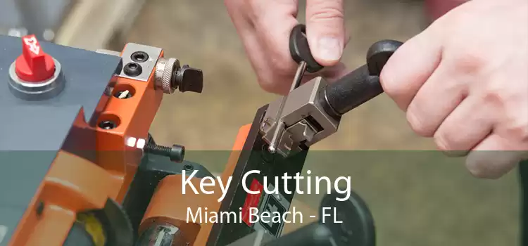 Key Cutting Miami Beach - FL
