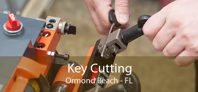 Key Cutting Ormond Beach - FL
