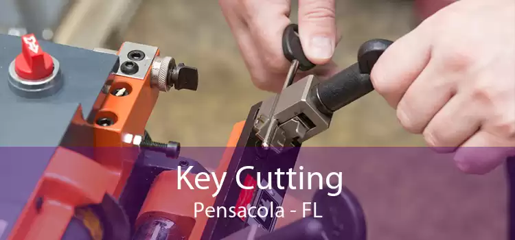Key Cutting Pensacola - FL